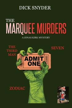 Paperback The Marquee Murders: A Jonas Kirk Mystery Book