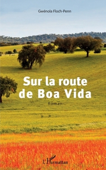 Paperback Sur la route de Boa Vida [French] Book
