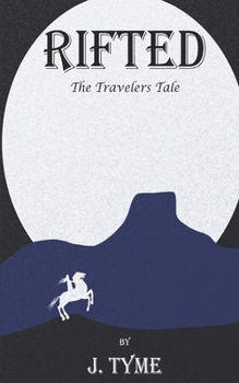 Paperback Rifted, The Travelers Tale Book