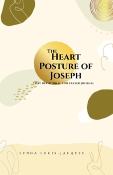 Paperback The Heart Posture of Joseph Book