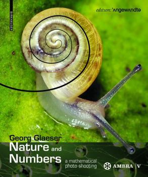 Hardcover Nature and Numbers: A Mathematical Photo Shooting Book