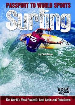 Hardcover Surfing: The World's Most Fantastic Surf Spots and Techniques Book