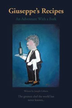 Paperback Giuseppe's Recipes: An Adventure with a Fork Book