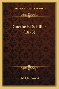 Paperback Goethe Et Schiller (1873) [French] Book