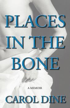 Hardcover Places in the Bone: A Memoir Book
