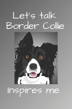 Paperback Let's talk Border Collie inspires me Book