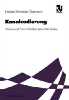 Paperback Kanalcodierung: Theorie Und PRAXIS Fehlerkorrigierender Codes [German] Book