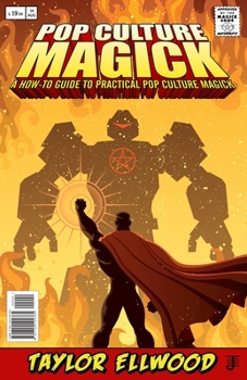 Paperback Pop Culture Magick: A How to Guide to Practical Pop Culture Magick Book