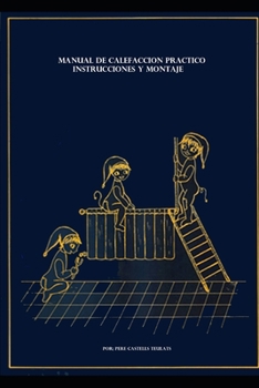Paperback Manual de Calefaccion Practico Instrucciones Y Montaje [Spanish] Book