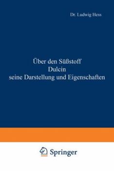 Paperback Über Den Süßstoff Dulcin Seine Darstellung Und Eigenschaften [German] Book