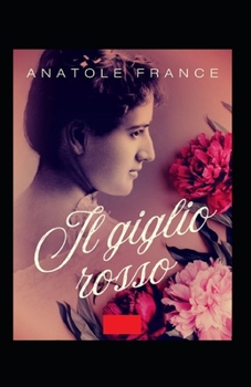 Paperback Il giglio rosso Illustrata [Italian] Book