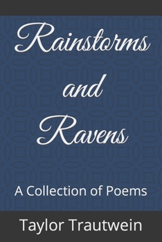Paperback Rainstorms and Ravens: A Collection of Poems Book