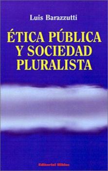 Paperback Etica Publica Y Sociedad Pluralista (Spanish Edition) [Spanish] Book