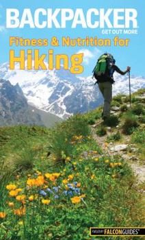Paperback Backpacker Magazine's Fitness & Nutrition for Hiking Book