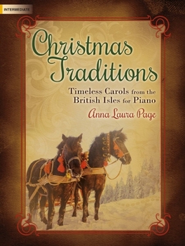 Paperback Christmas Traditions: Timeless Carols from the British Isles for Piano Book