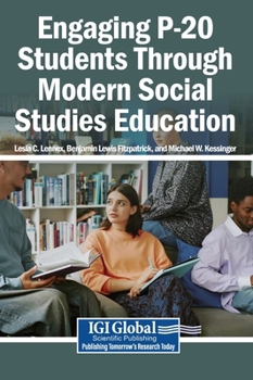 Hardcover Engaging P-20 Students Through Modern Social Studies Education Book