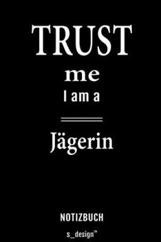 Notizbuch für Jägerin: Originelle Geschenk-Idee [120 Seiten liniertes  blanko Papier] (German Edition)