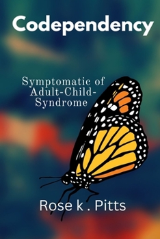 Paperback Codependency: Symptomatic of Adult-Child-Syndrome Book