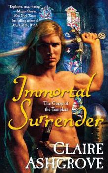 Immortal Surrender - Book #2 of the Curse of the Templars