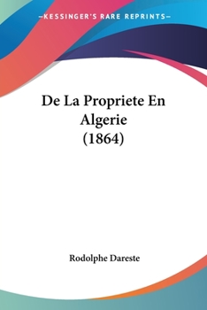 Paperback De La Propriete En Algerie (1864) [French] Book