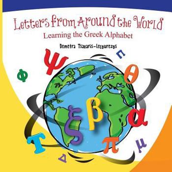 Paperback Letters from Around the World: Learning the Greek Alphabet Book