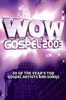 Paperback WoW Gospel 2003 Songbook: 30 of the Year's Top Gospel Artists and Songs Book