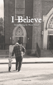 Paperback I Believe: Understanding the Nicene Creed Book