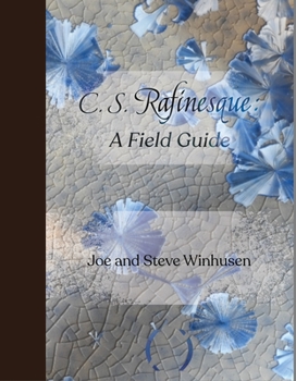 Hardcover C.S. Rafinesque: A Field Guide Book