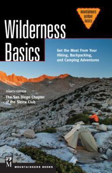 Paperback Wilderness Basics: Get the Most from Your Hiking, Backpacking, and Camping Adventures, 4th Edition Book