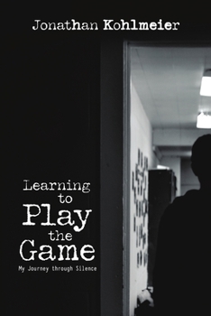 Paperback Learning to Play the Game: My Journey Through Silence Book