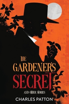 Paperback The Gardener's Secret and Other Stories Book
