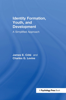 Hardcover Identity Formation, Youth, and Development: A Simplified Approach Book