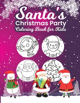 Paperback Coloring Book for Kids: Santa's Christmas Party Book