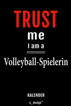 Kalender für Volleyball-Spieler / Volleyball-Spielerin: Immerwährender Kalender / 365 Tage Tagebuch / Journal [3 Tage pro Seite] für Notizen, Planung ... Erinnerungen, Sprüche (German Edition)