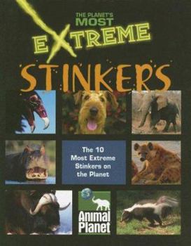 Hardcover The Planet's Most Extreme - Stinkers Book