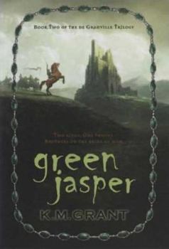 Green Jasper - Book #2 of the de Granville Trilogy