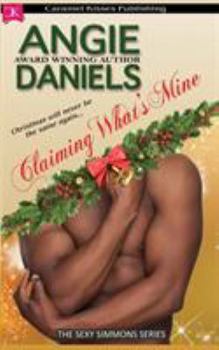Paperback Claiming What's Mine: The Sexy Simmons Series Book