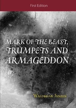 Paperback Mark of the Beast, Trumpets and Armageddon Book
