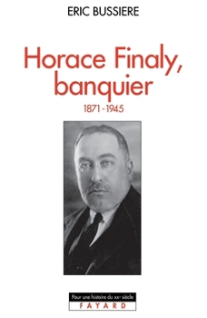 Paperback Horace Finaly, banquier [French] Book
