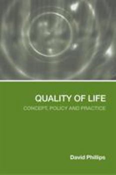Paperback Quality of Life: Concept, Policy and Practice Book