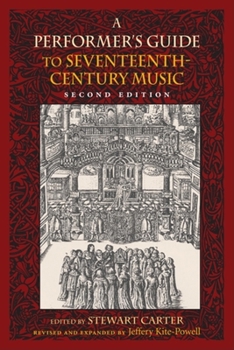 Hardcover A Performer's Guide to Seventeenth-Century Music Book