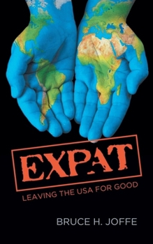 Paperback Expat: Leaving the USA for Good Book