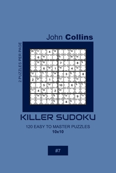 Paperback Killer Sudoku - 120 Easy To Master Puzzles 10x10 - 7 Book