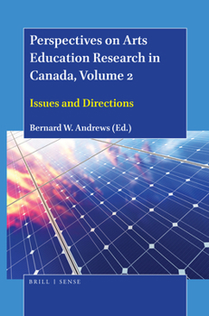Paperback Perspectives on Arts Education Research in Canada, Volume 2: Issues and Directions Book