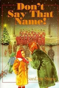 Hardcover Don't Say That Name Book