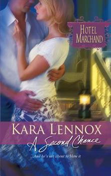 A Second Chance - Book #11 of the Hotel Marchand