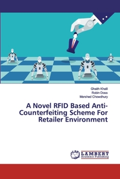 Paperback A Novel RFID Based Anti-Counterfeiting Scheme For Retailer Environment Book