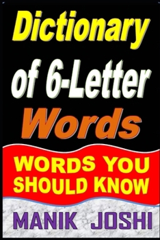 Paperback Dictionary of 6-Letter Words: Words You Should Know Book
