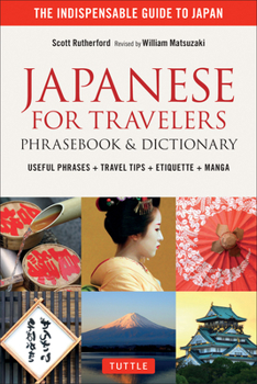 Paperback Japanese for Travelers Phrasebook & Dictionary: Useful Phrases + Travel Tips + Etiquette + Manga Book