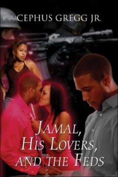 Paperback Jamal, His Lovers, and the Feds Book